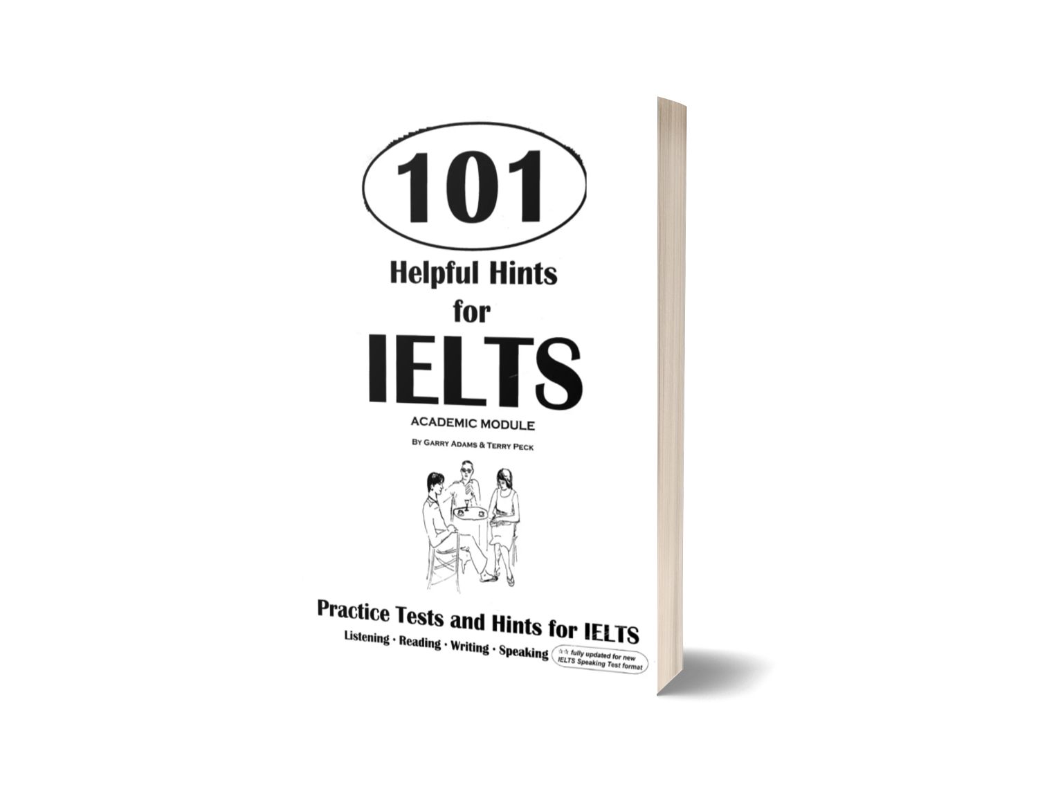 101 Helpful Hints for IELTS General Module by Garry Adams